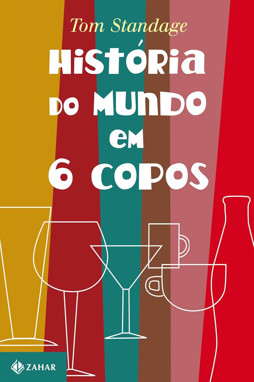 A História do Mundo em Seis Copos